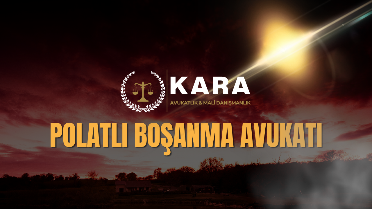 polatlı boşanma avukatı
